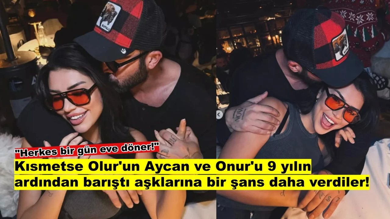 Arkadaşının eski eşiyle evlenmişti: Kısmetse Olur’un Aycan ve Onur’u yıllar sonra barıştı!