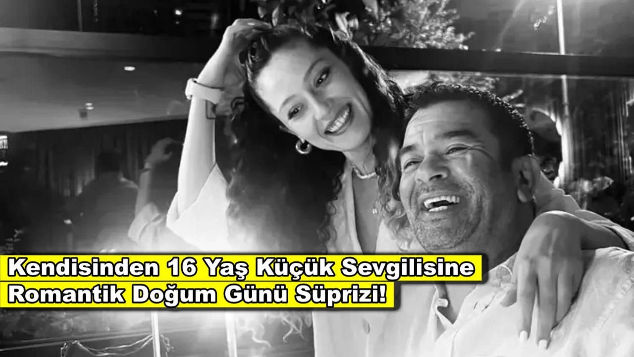 Bülent Şakrak 16 yaş küçük sevgilisine romantik doğum günü süprizi hazırladı!