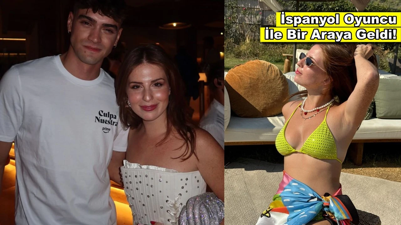Ünlü oyuncu Zeynep Özkaya, İspanyol oyuncu ile bir araya geldi!