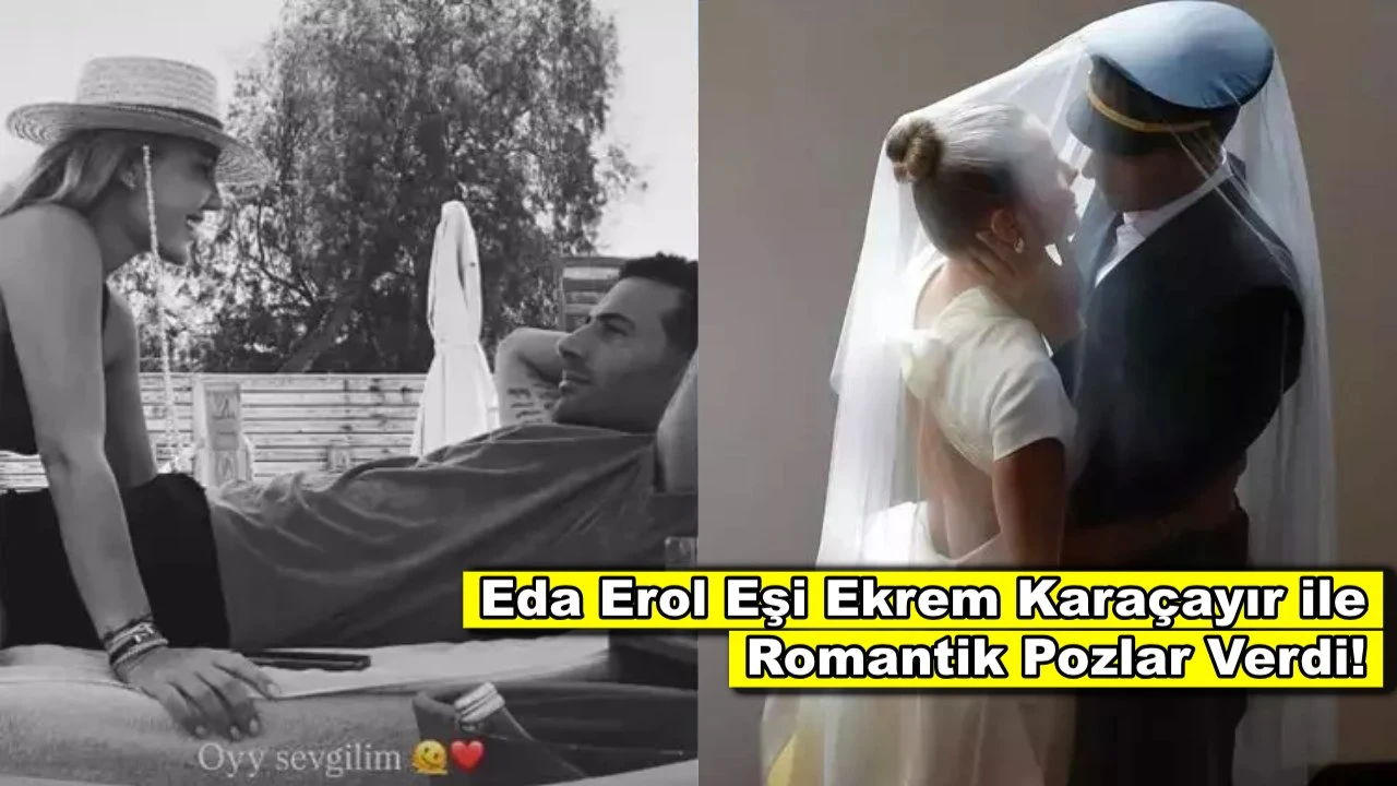 Esra Erol'un kardeşi Eda Erol'dan eşiyle romantik pozlar!