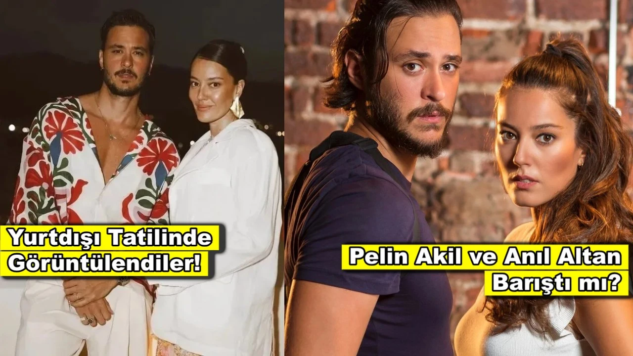 Eski eşler birlikte görüntülendi! Pelin Akil ile Anıl Altan barıştı mı?
