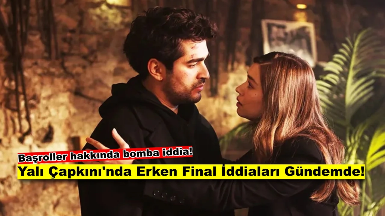 Yalı Çapkını'nı Tutunamıyor! Afra Saraçoğlu ve Mert Ramazan Demir Hakkında Şok İddia!