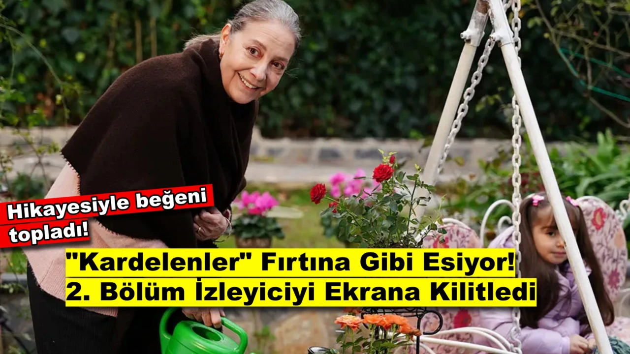 "Kardelenler" Fırtına Gibi Esiyor! 2. Bölüm Gizemiyle İzleyiciyi Ekrana Kilitledi