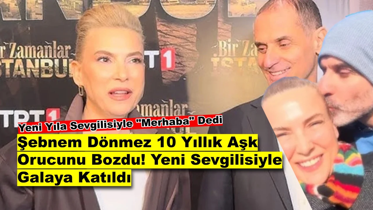Şebnem Dönmez Aşk Sahnesine Geri Döndü! 10 Yıllık Orucu Psikolog Sevgilisiyle Bozdu