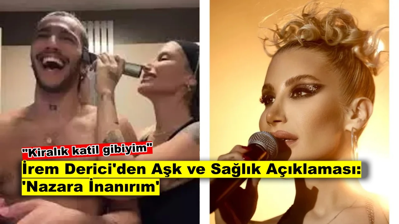 İrem Derici Hastalığı İçin Çarpıcı Açıklamalarda Bulundu: "Kiralık Katil Gibiyim!"