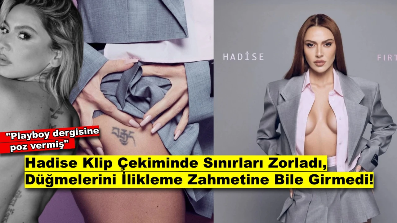 Hadise 'Fırtınam' Klip Çekiminde Sınırları Zorladı: Gömleğinin Düğmelerini Tek Tek Açtı!