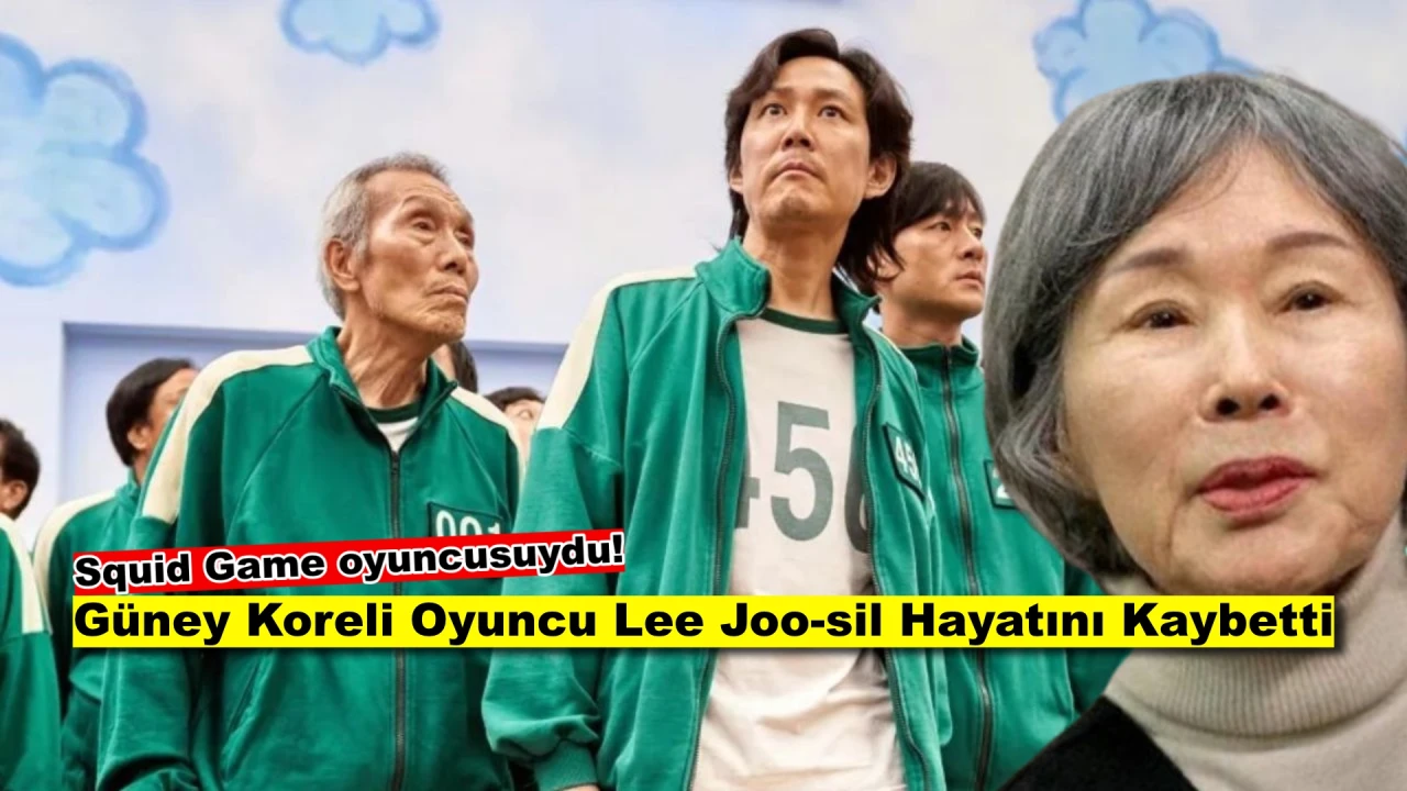 Squid Game Oyuncusu Lee Joo-sil'den Acı Haber! 81 Yaşında Vefat Etti