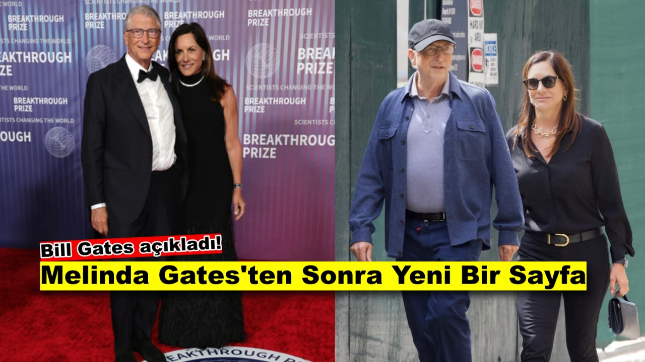 Bill Gates Yeni Aşkı Hakkında İlk kez Konuştu: 'Birlikte Çok Eğleniyoruz'
