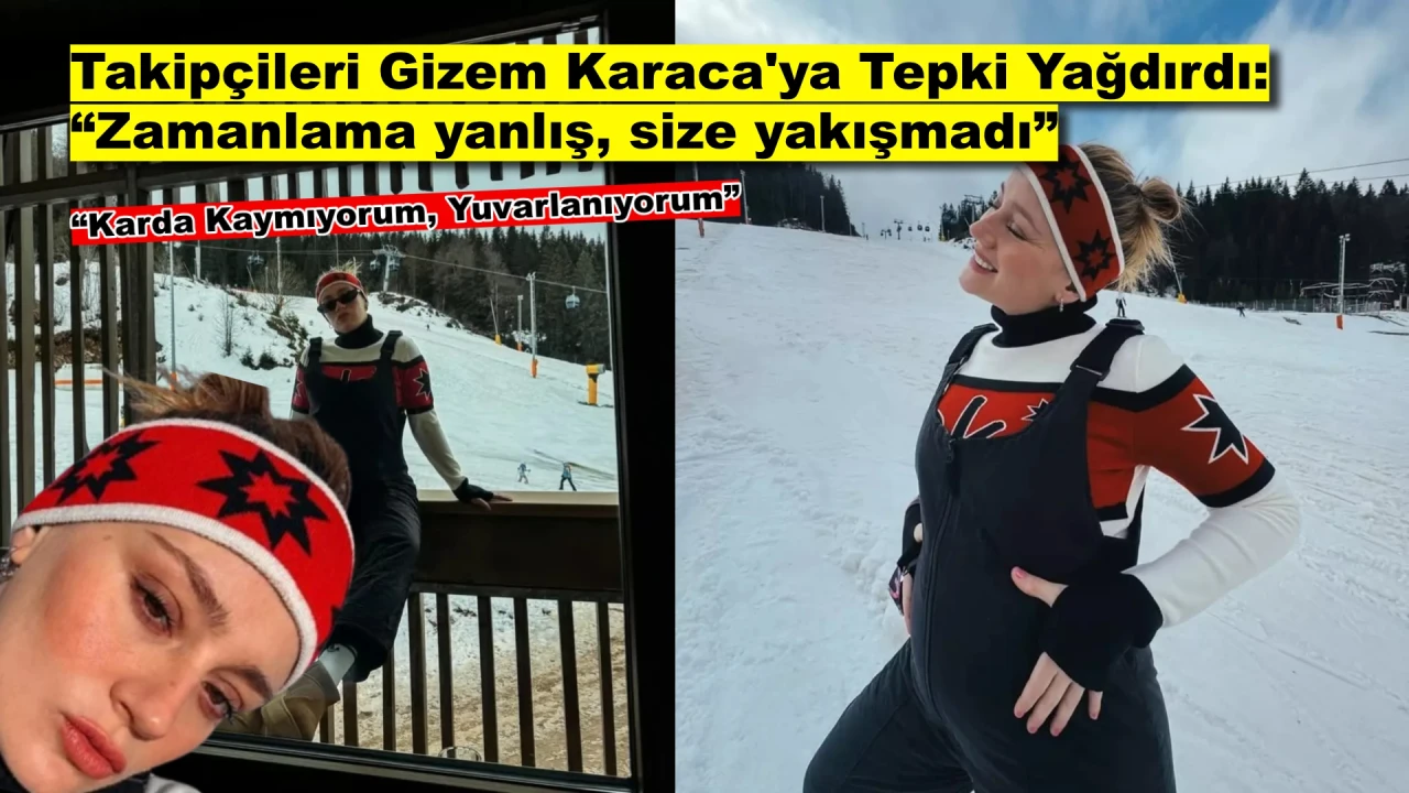 Gizem Karaca’nın Kar Keyfi Tartışma Yarattı: Takipçilerden 'Hassasiyet' Çağrısı!