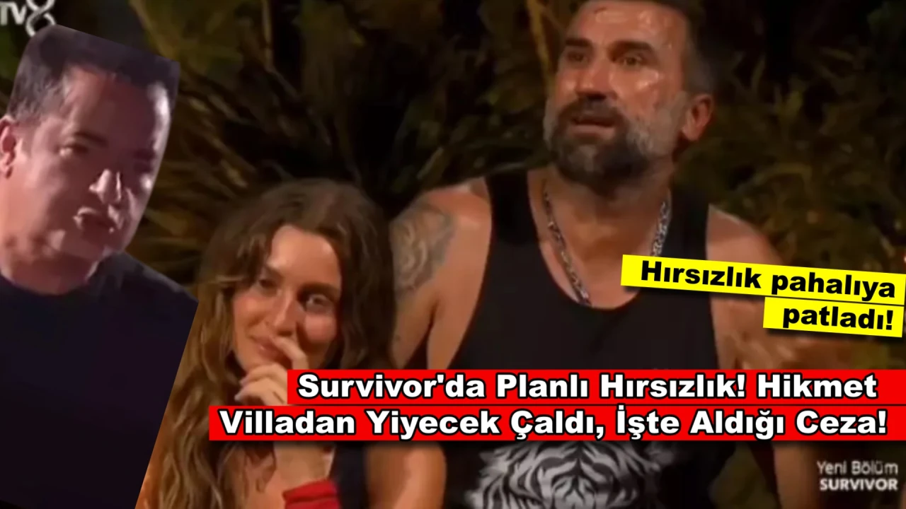 Survivor'da Şok Hırsızlık! Hikmet Villadan Yiyecek Çalıp Adaya Sakladı, İşte Cezası!