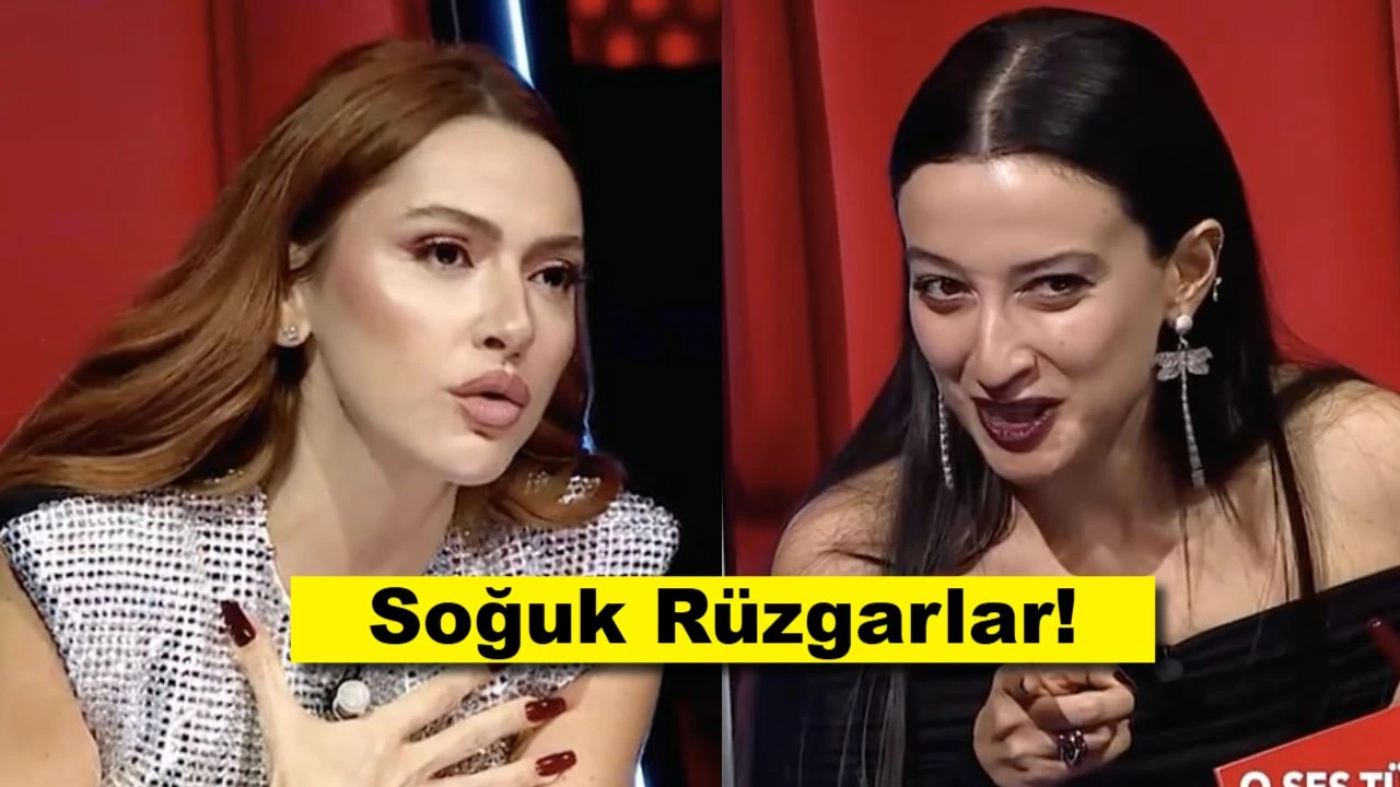 Hadise ve Melike Şahin Arasında Soğuk Rüzgarlar!
