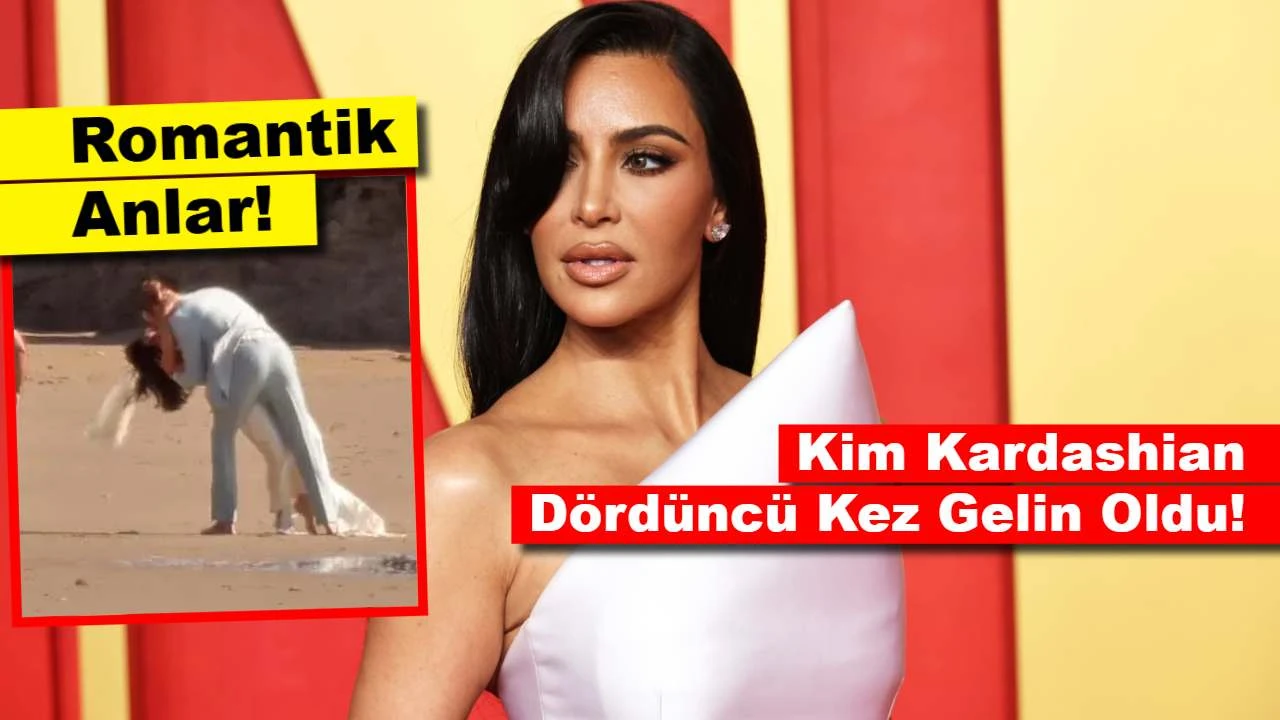 Romantik Anlar: Kim Kardashian Dördüncü Kez Gelin Oldu!