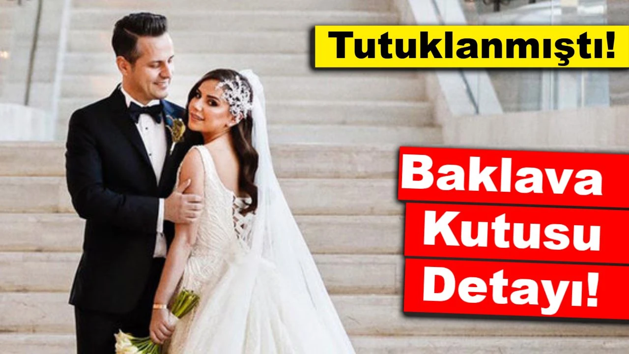 Baklava kutusu detayı dikkat çekti: Suç örgütü davasında Merve Özbey’in eşi Kenan Koçak tutuklanmıştı!