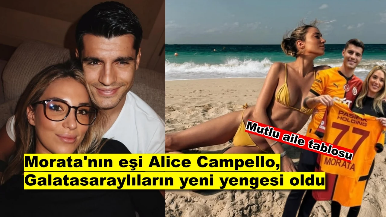 Galatasaray’ın Yeni Yengesi: Morata’nın Eşi Alice Campello İstanbul’a Merhaba Dedi!