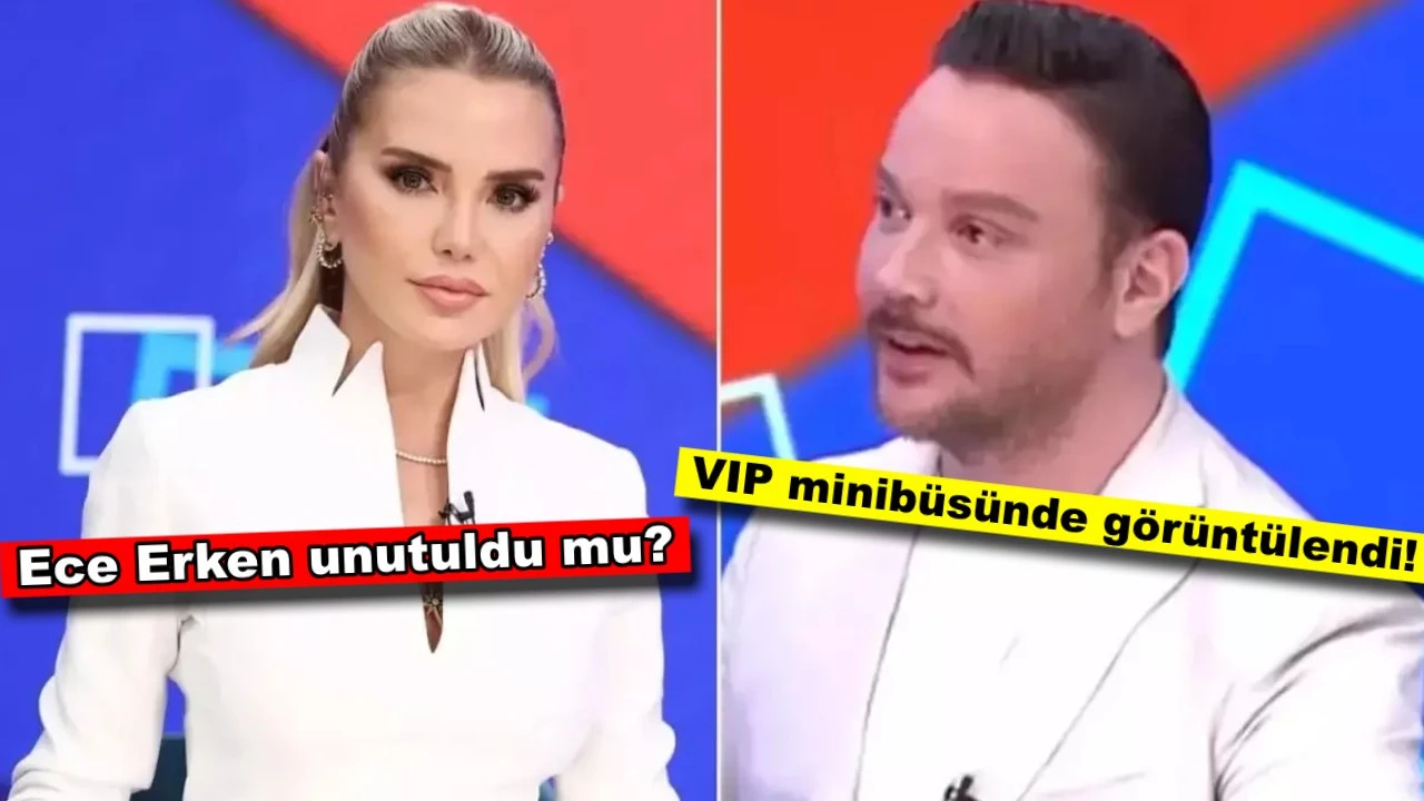 Sinan Akçıl Ece Erken'i çabuk unuttu! VIP minibüste görüntü verdi