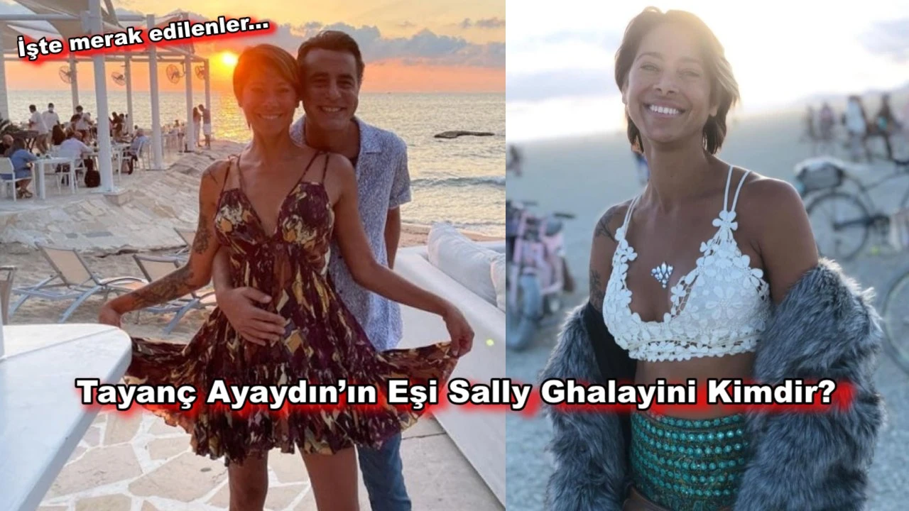 Tayanç Ayaydın'ın eşi Sally Ghalayini kimdir?