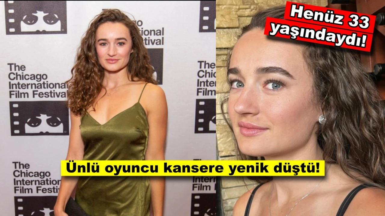 Ünlü oyuncu, 33 yaşında kansere yenik düştü