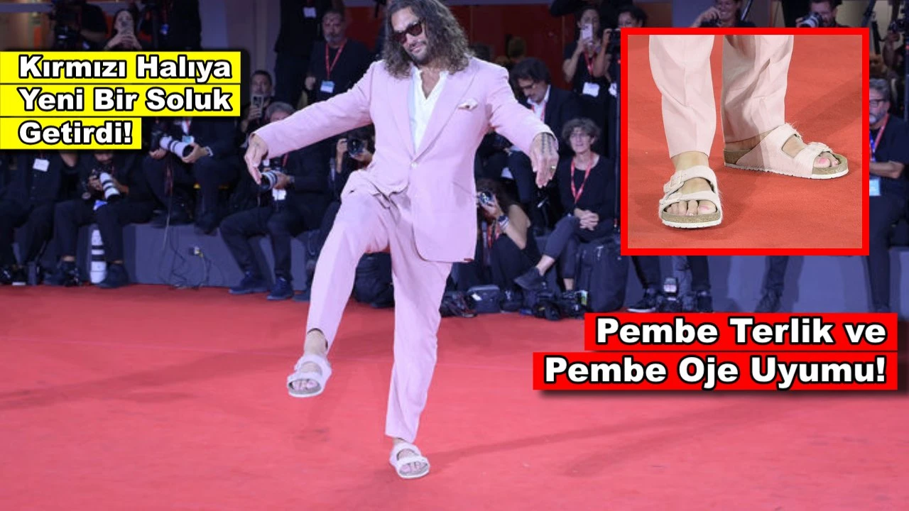 Kırmızı Halıya pembe terlik ve pembe oje kombiniyle çıktı!