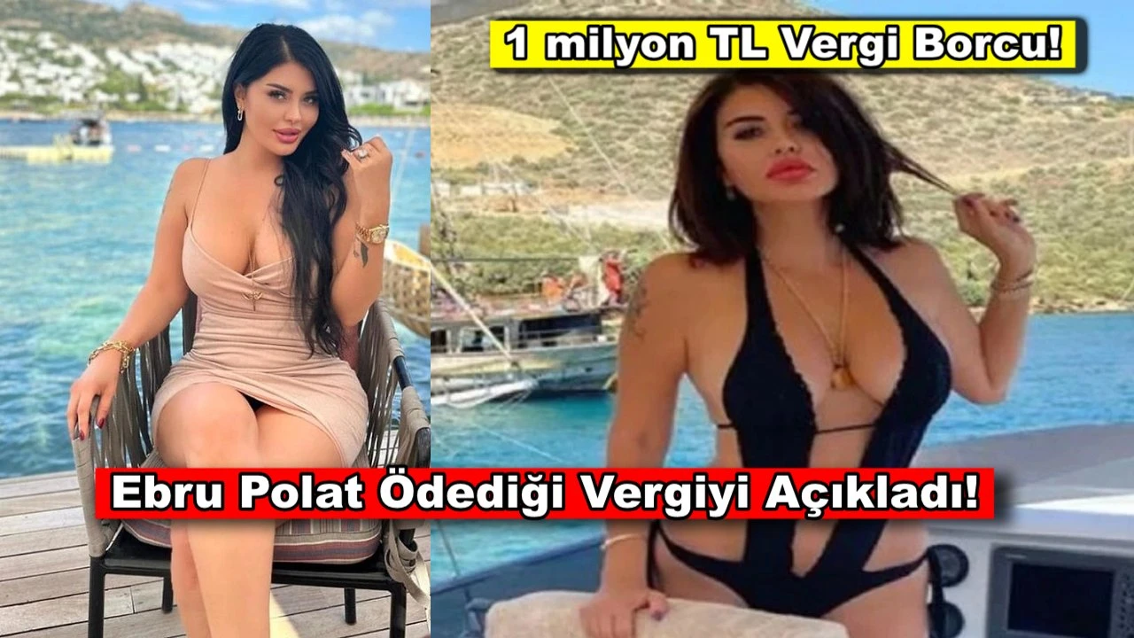 Ebru Polat ödediği vergiyi açıkladı, 1 milyon TL vergi borcu kaldı!