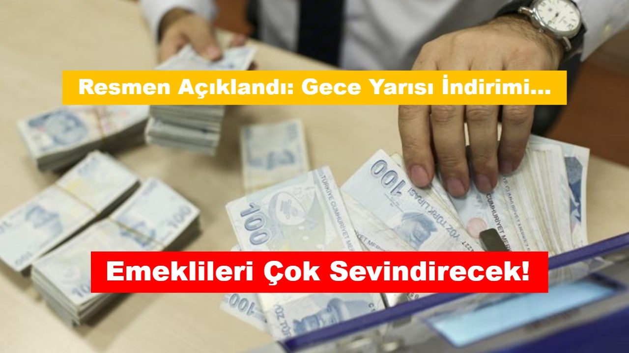 Resmen Açıklandı: Gece Yarısı İndirimi Emeklileri Çok Sevindirecek!