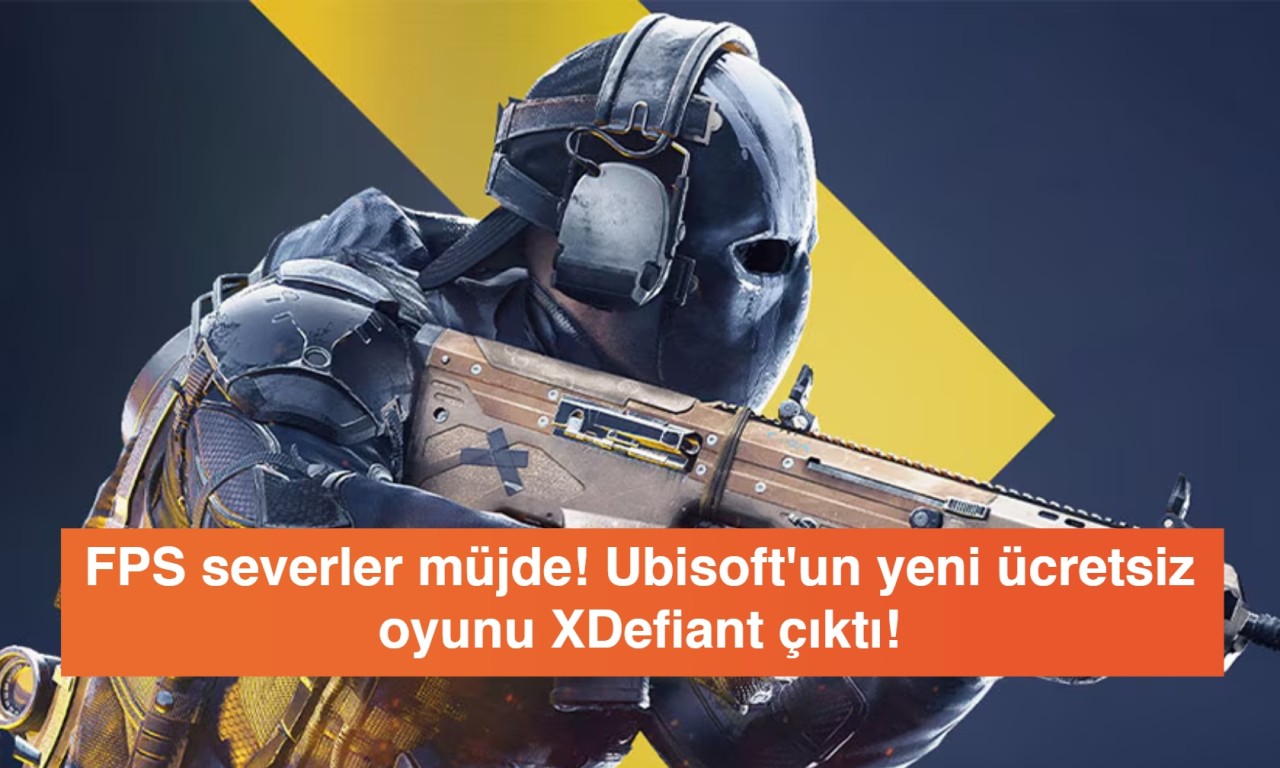 FPS severler müjde! Ubisoft'un yeni ücretsiz oyunu XDefiant çıktı!