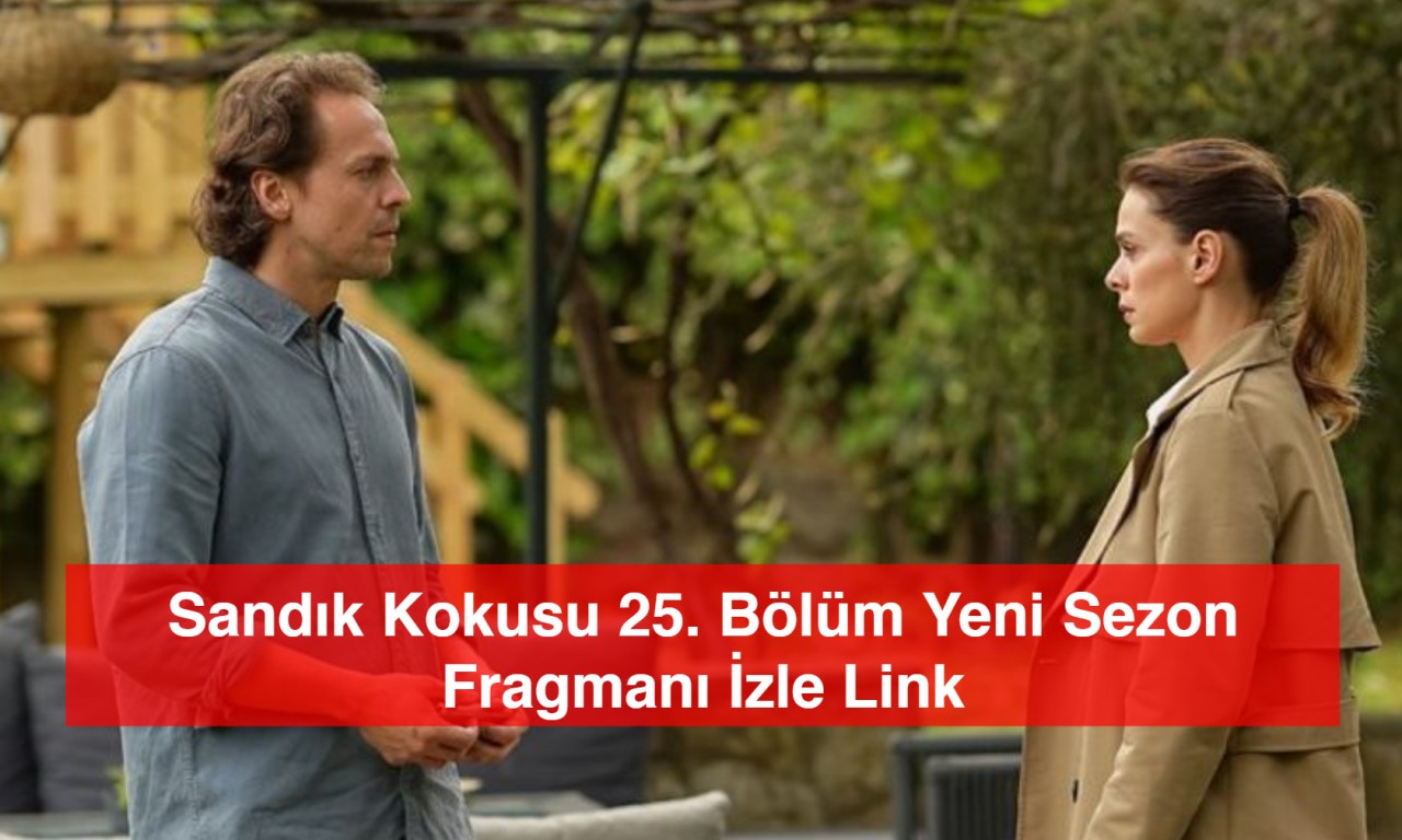 Sandık Kokusu 25. Bölüm Fragmanı İzle Link