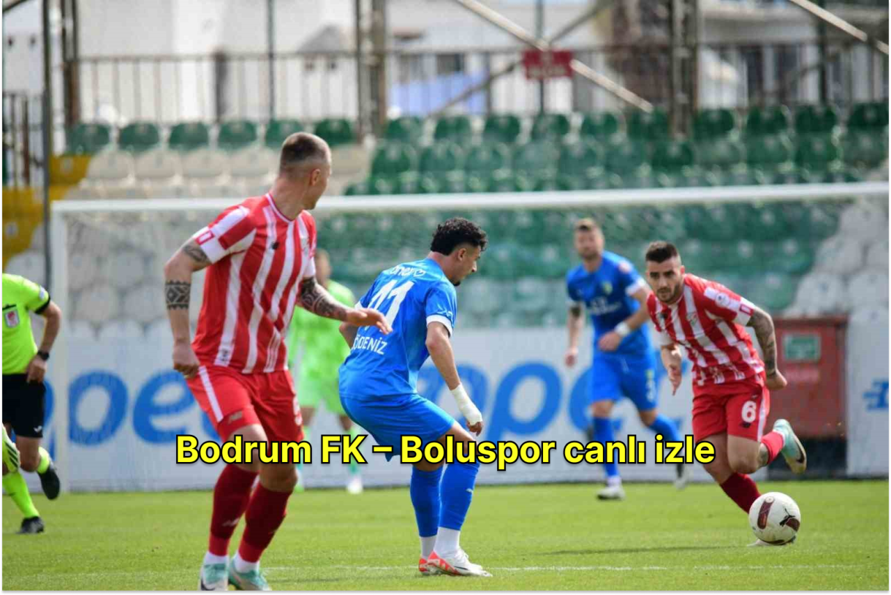 Bodrum FK – Boluspor canlı izle: Bodrum FK – Boluspor maçı hangi kanalda?