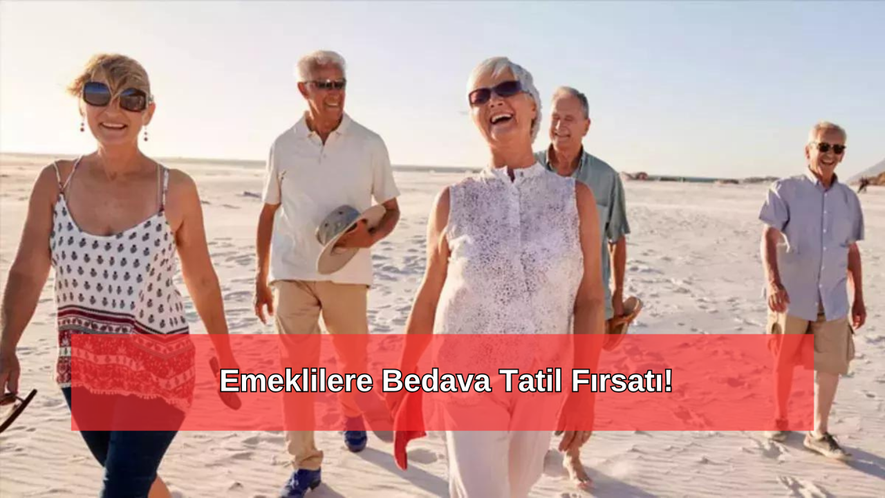 Hükümetten müjde: Emeklilere bedava tatil! Yaz aylarını Ege kıyılarında geçirin