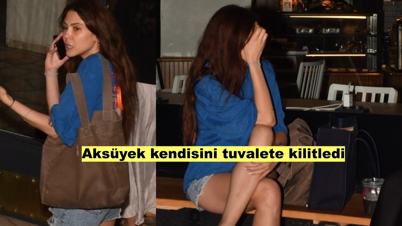 Hande Ataizi'ni Gölgede Bırakan Tuvalet Vukuatı! Dilara Aksüyek kendisini tuvalete kilitledi!