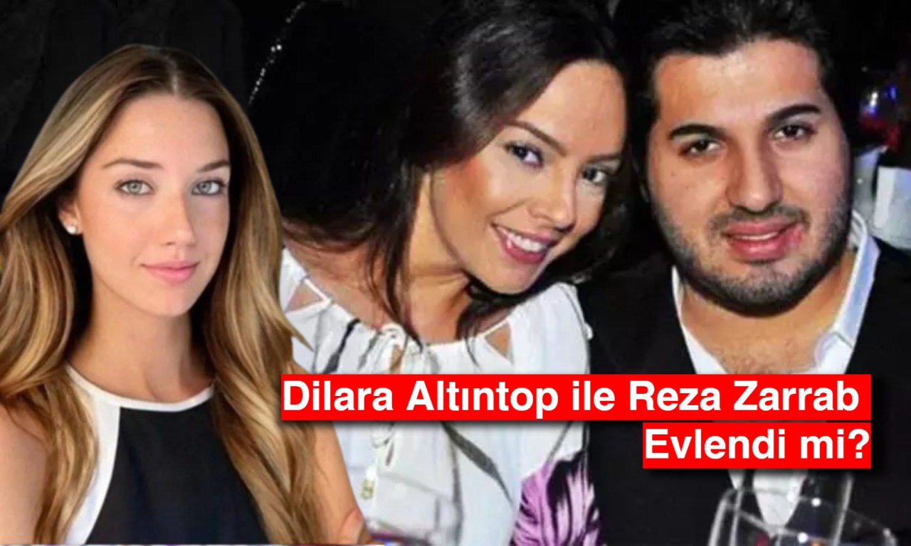 Aşk Sürprizi: Dilara Altıntop ile Reza Zarrab Evlendi mi?