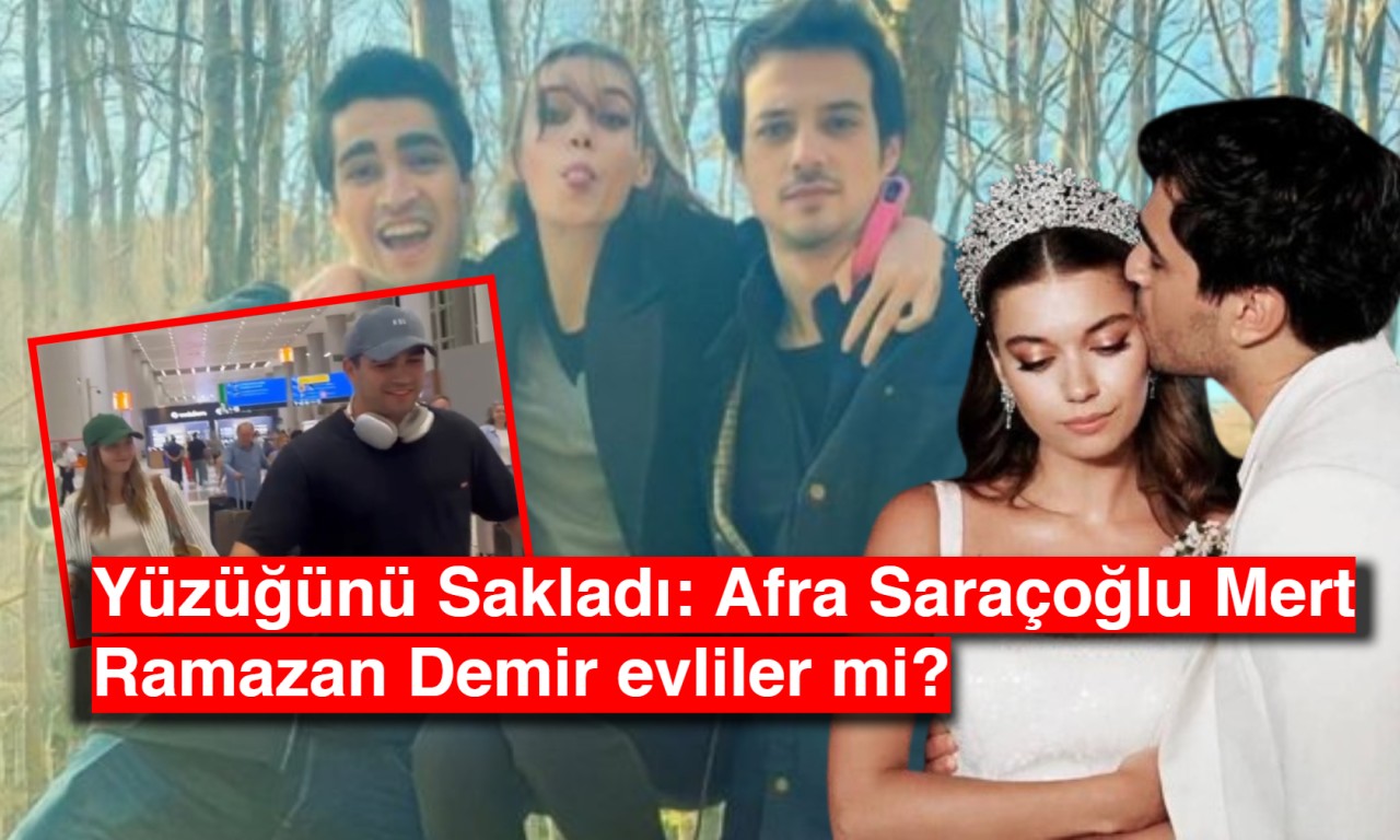 Yüzüğünü Sakladı: Afra Saraçoğlu Mert Ramazan Demir evliler mi?