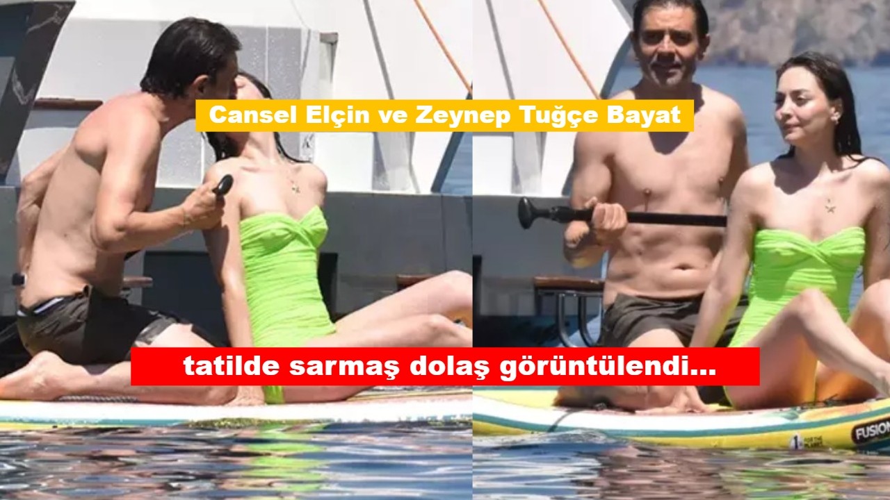 Cansel Elçin ve Zeynep Tuğçe Bayat tatilde sarmaş dolaş görüntülendi...