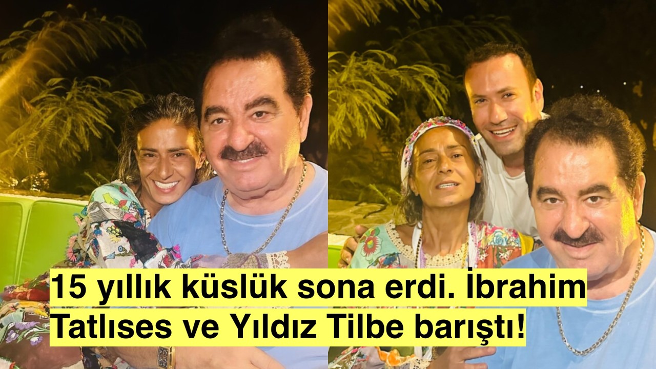 İbrahim Tatlıses ve Yıldız Tilbe Öpüşüp Barıştı! Magazin Dünyası Heyecanlandı!