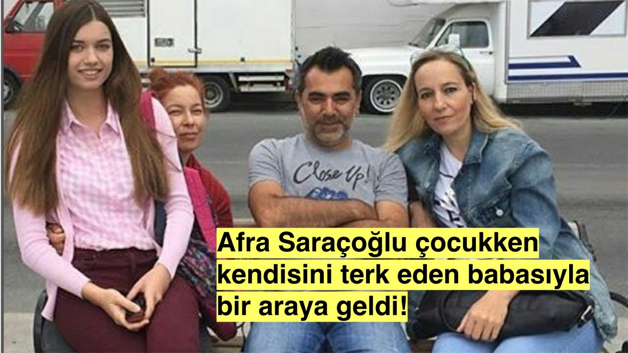 Terk Eden Baba Geri Döndü: Afra Saraçoğlu'nu Affedecek mi?