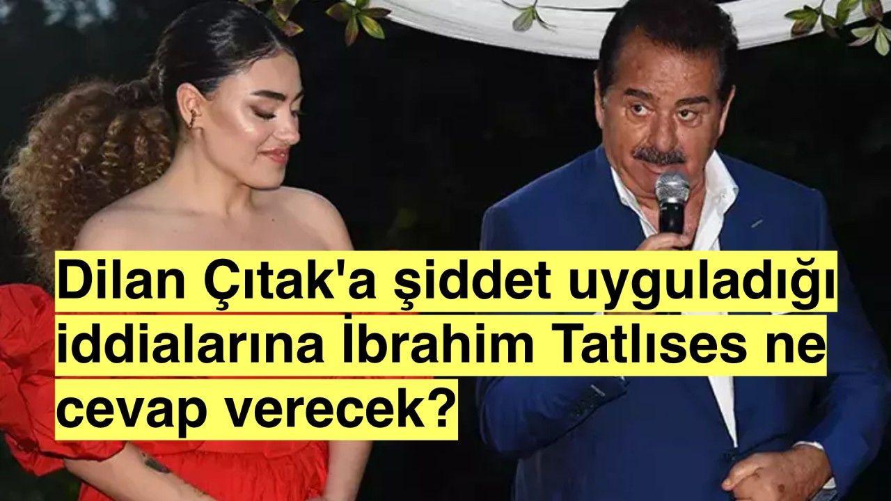 Dilan Çıtak: ''Bir kız çocuğuna yapılan şiddeti herkes duymalı!" Diyerek İbrahim Tatlıses'i Hedef Gösterdi