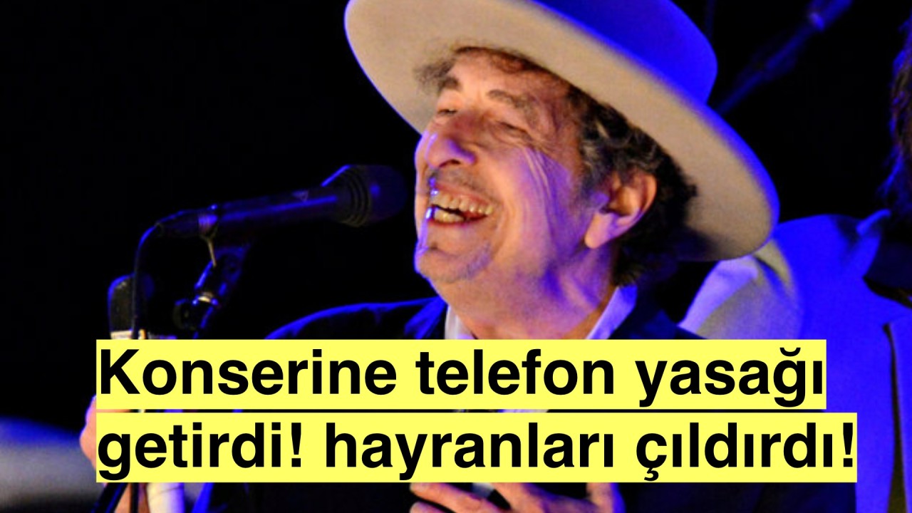 Müziğin Saf Keyfini Çıkarma Zamanı: Bob Dylan Konserlerinde Telefonlar Yasak