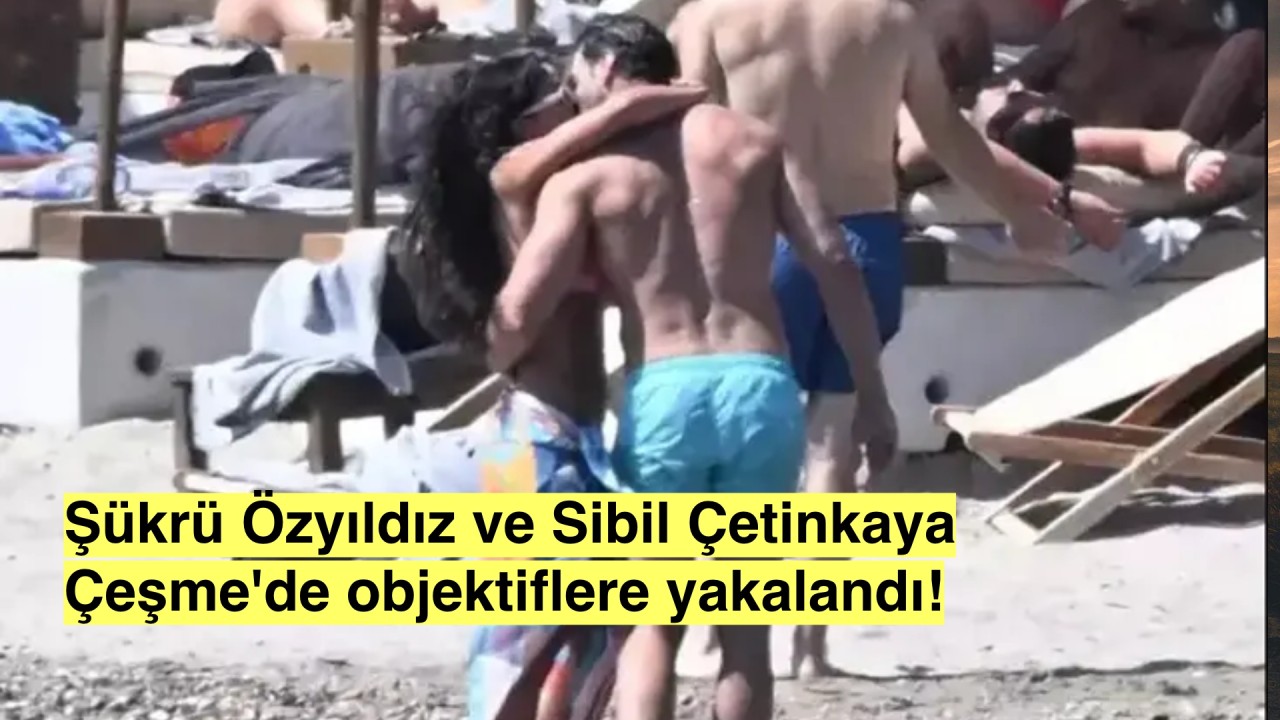 Şükrü Özyıldız ve Sibil Çetinkaya Tutkulu Öpücüklerle Göz Kamaştırdı!