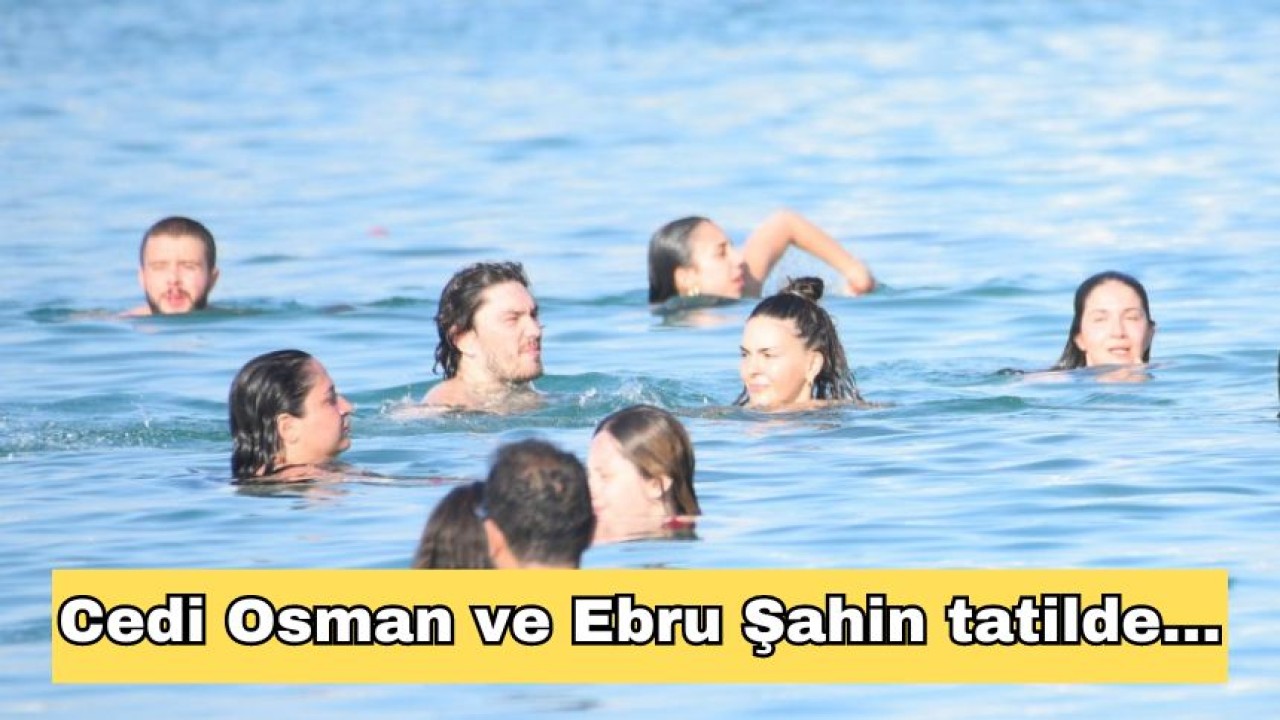 Cedi Osman ve Ebru Şahin, Çeşme'de tatilde