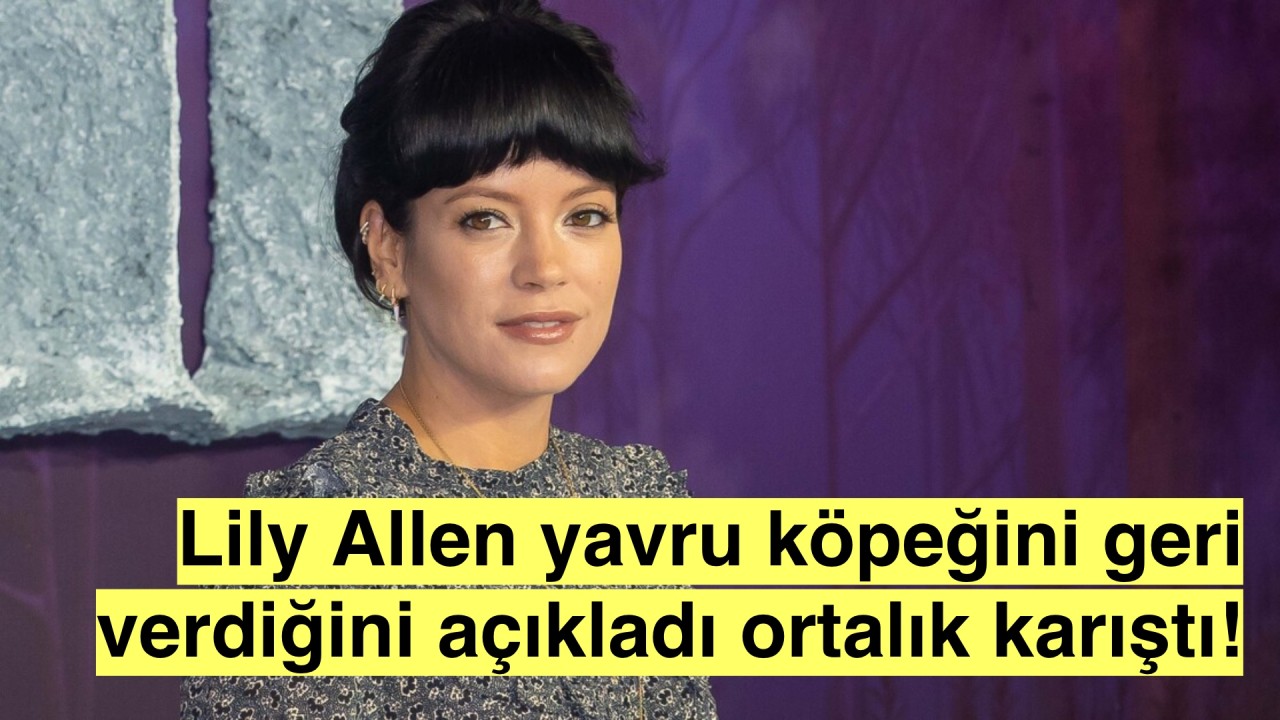 Lily Allen yavru köpeğini geri verince ortalık karıştı, linç bombardımanına tutuldu!