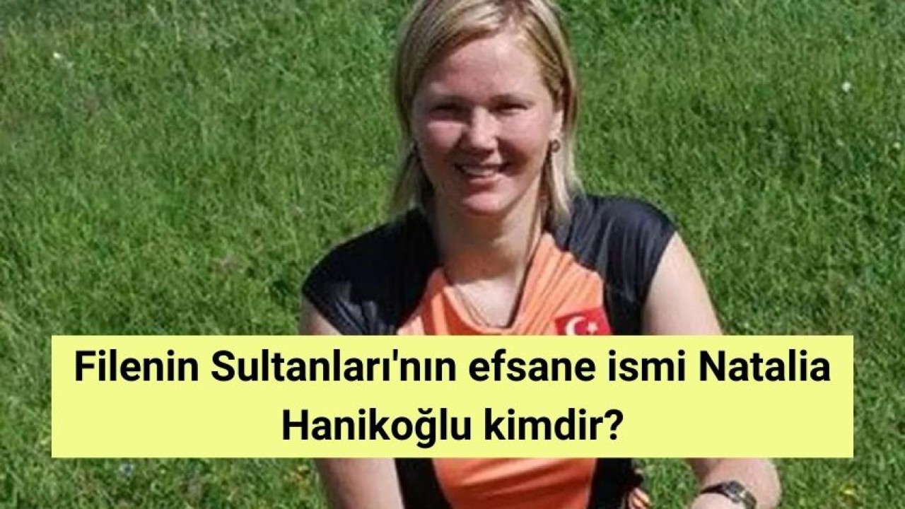 Filenin Sultanları'nın efsane ismi Natalia Hanikoğlu kimdir?