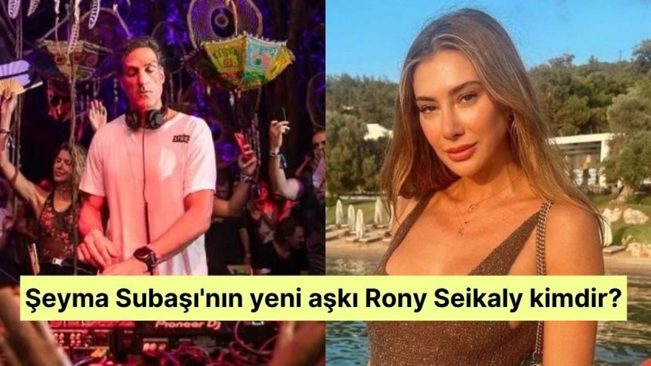 Şeyma Subaşı'nın yeni aşkı Rony Seikaly kimdir?