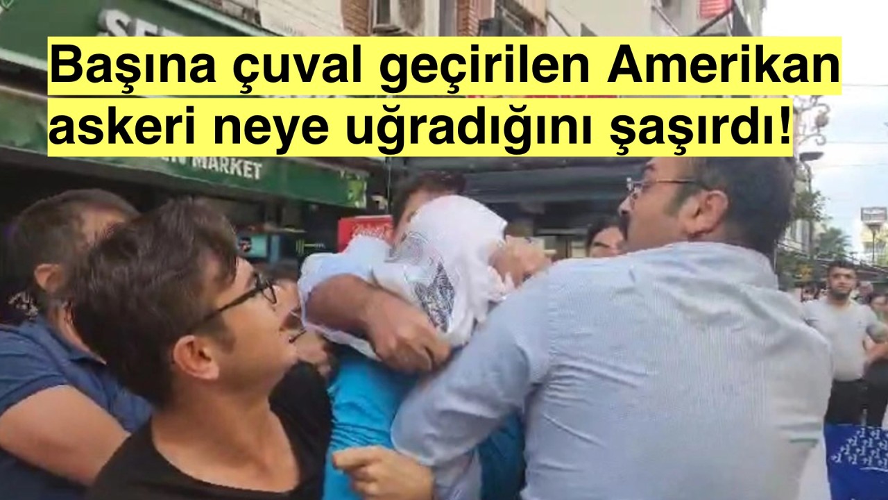 İzmir'e demirleyen ABD savaş gemisinden inen Amerikalı askerlerin başına çuval geçirildi!