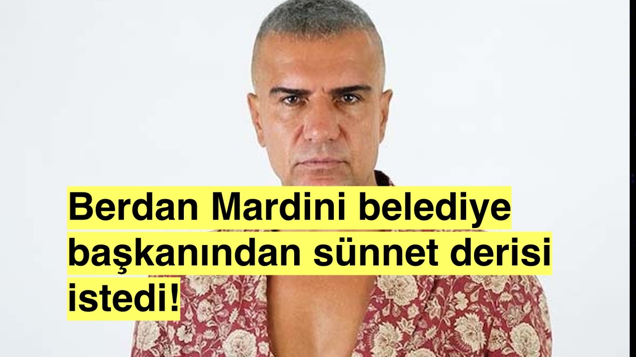 Berdan Mardini'den şok istek:"Sünnet derilerinin hepsini bana verebilirsiniz"