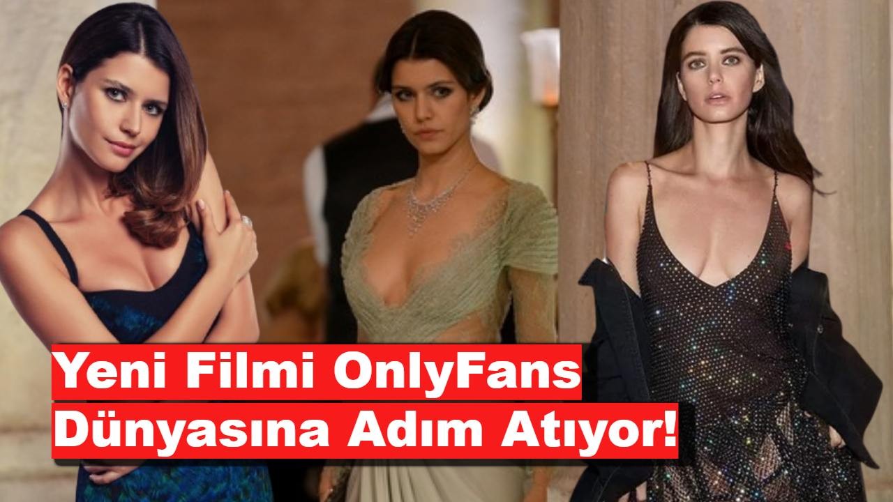 Beren Saat Sınırları Zorluyor: Yeni Filminde OnlyFans Konusu Ele Alınıyor!