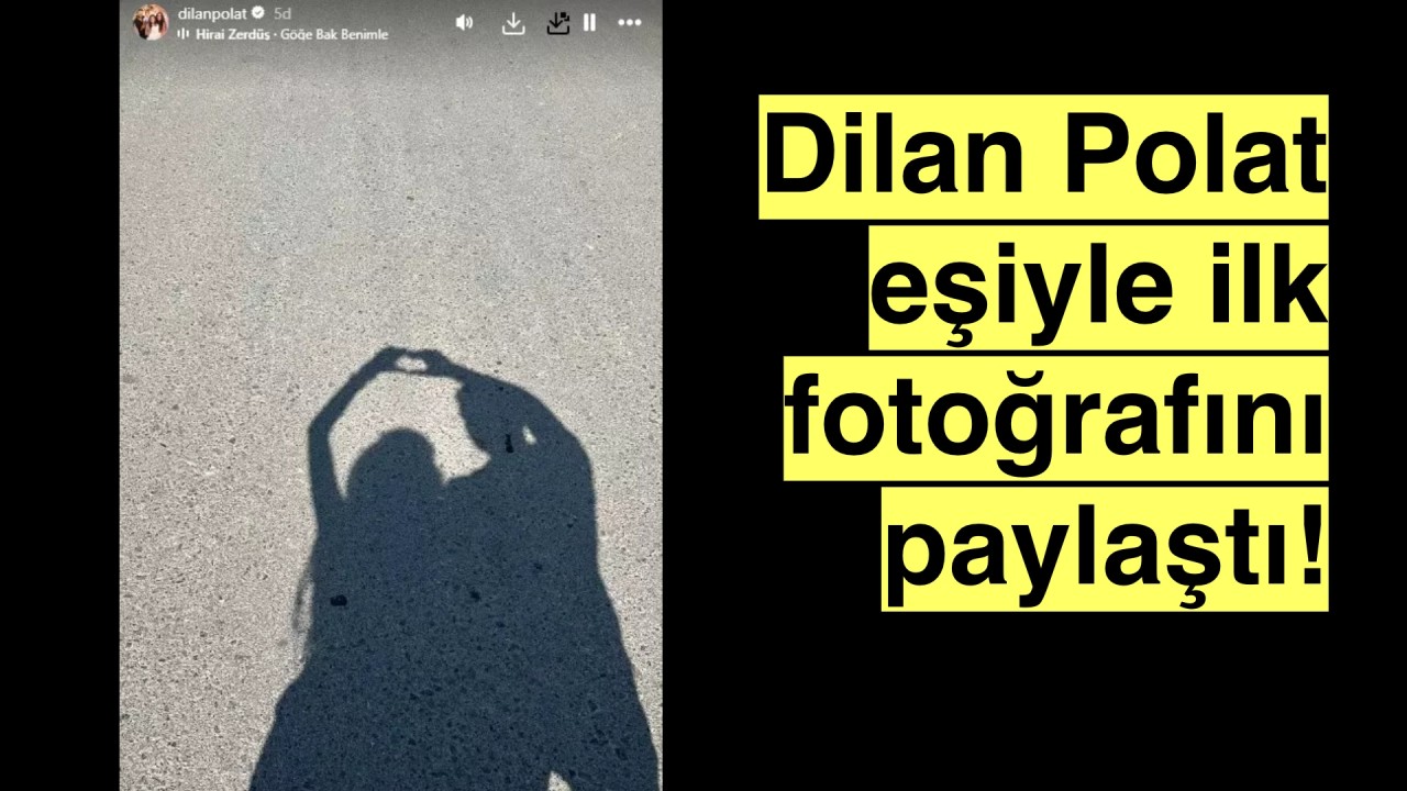 Uzun süredir paylaşım yapmayan Dilan Polat, kocasıyla ilk fotoğrafını paylaştı!