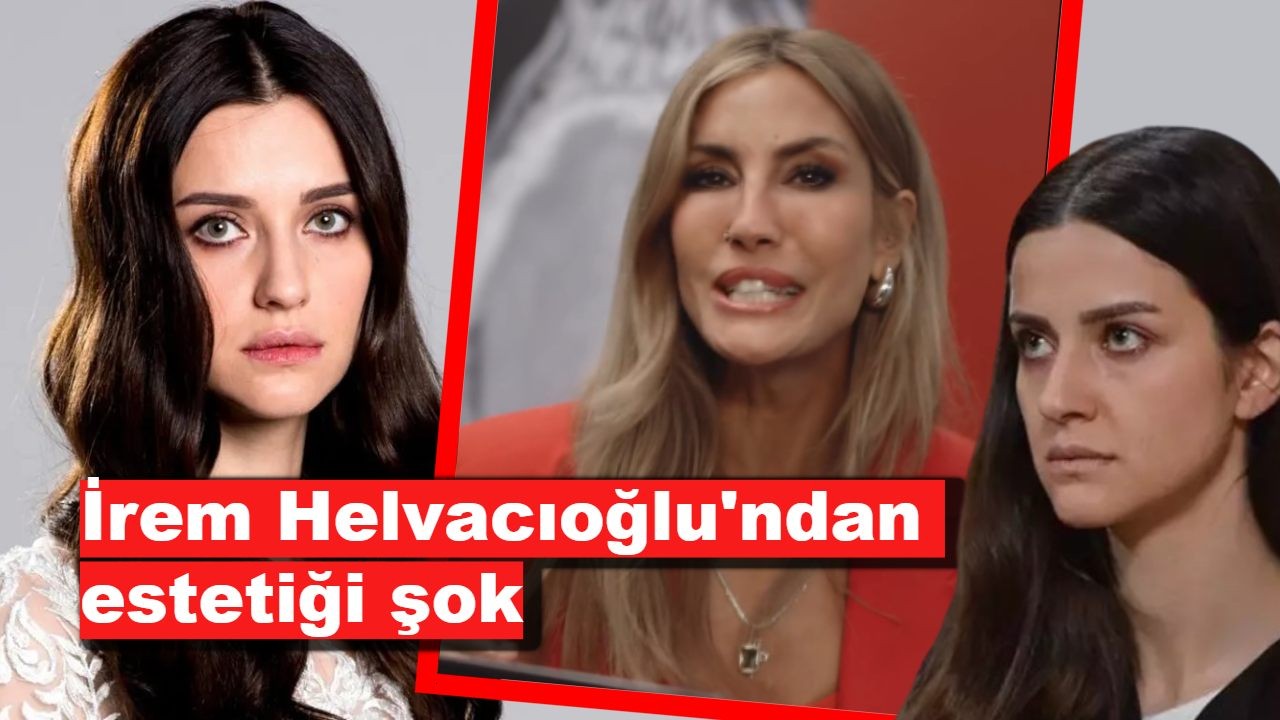 İrem Helvacıoğlu'ndan dudak estetiği şoku: Çağla Şıkel dudakları!