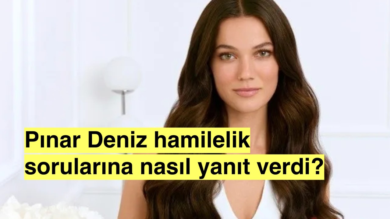 Pınar Deniz hamileliği ile ilgili sorulara kaçamak yanıtlar verdi!