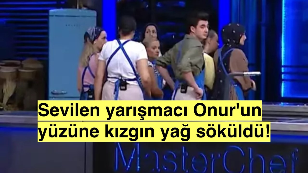 MasterChef stüdyosunda panik dolu anlar: Onur'un eli ve yüzüne kızgın yağ döküldü!