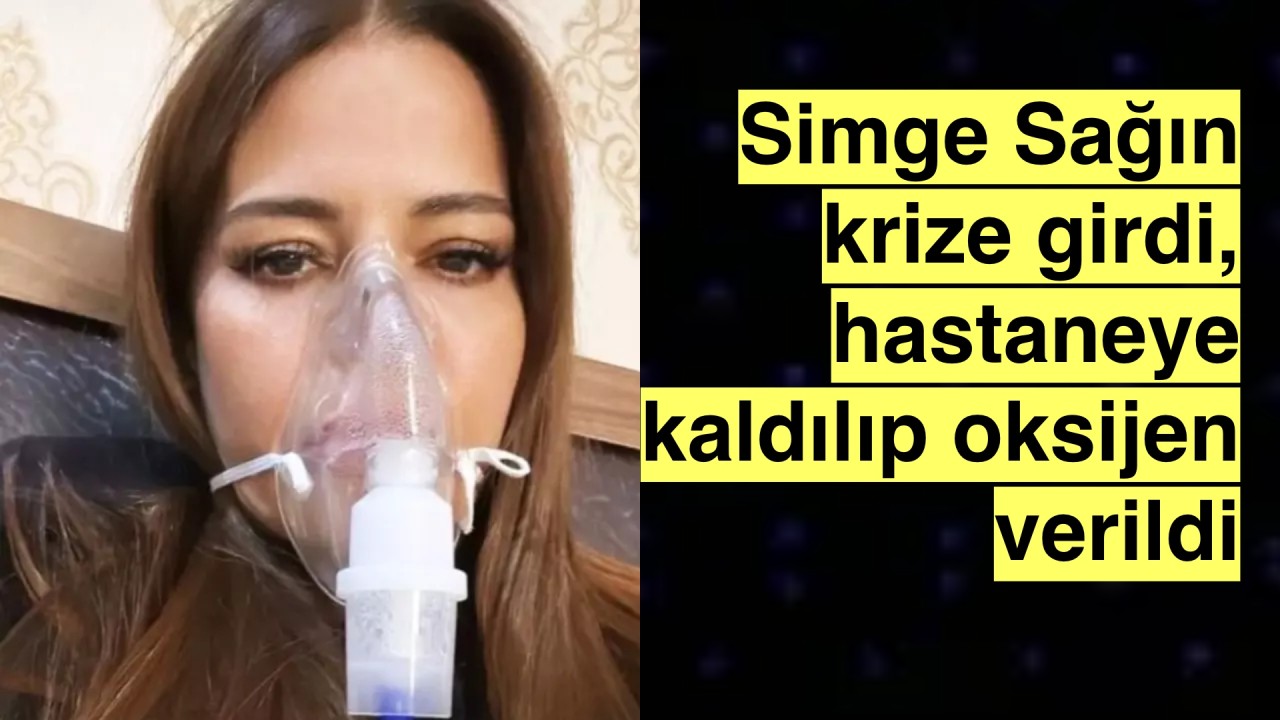 Simge Sağın krize girdi Festival öncesi apar topar hastaneye kaldırıldı