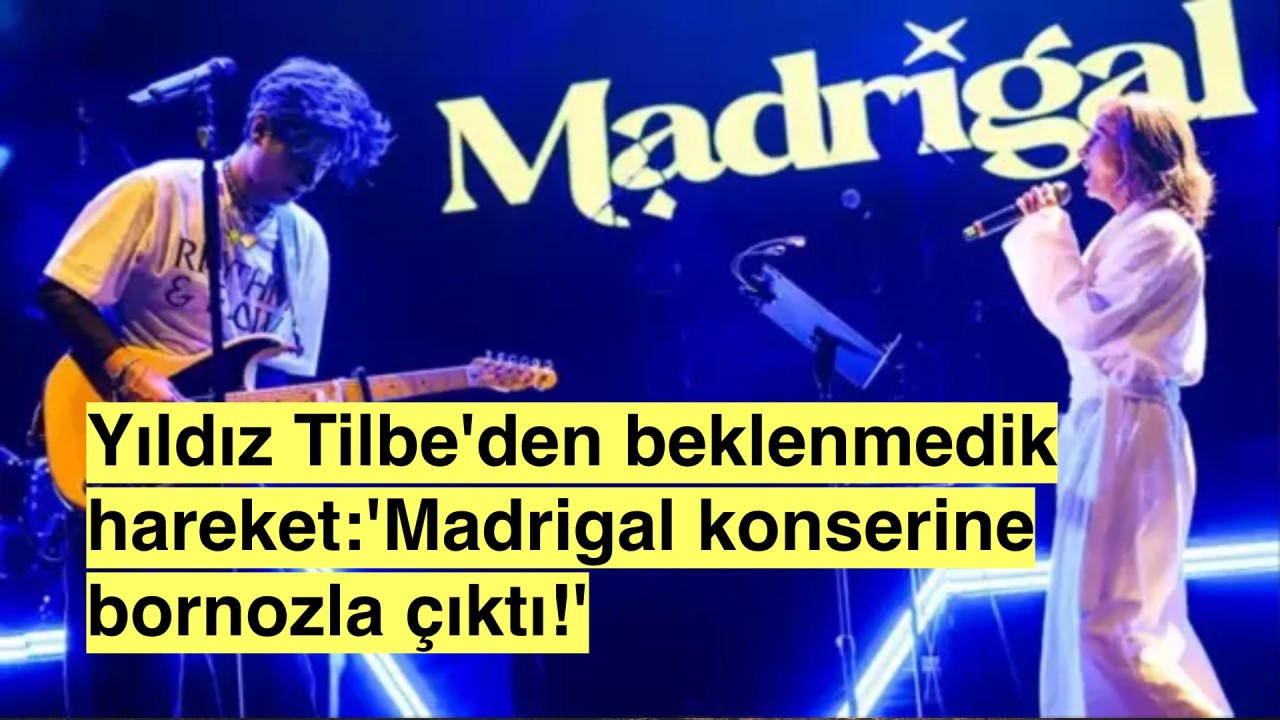 Yıldız Tilbe bornozuyla sahneye çıktı, Madrigal dinleyicileri büyük bir şok yaşadı!